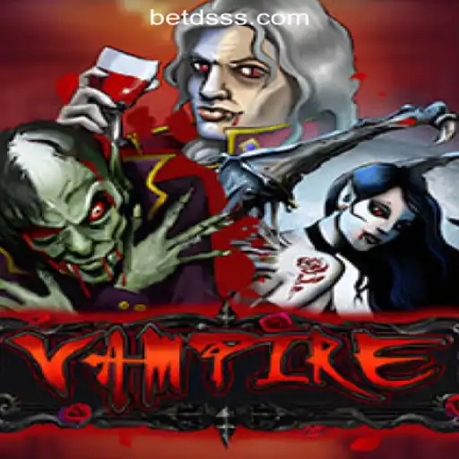 Vampire: A Thrilling Adventure with DSSS.com Oficial Slots Brasil #1